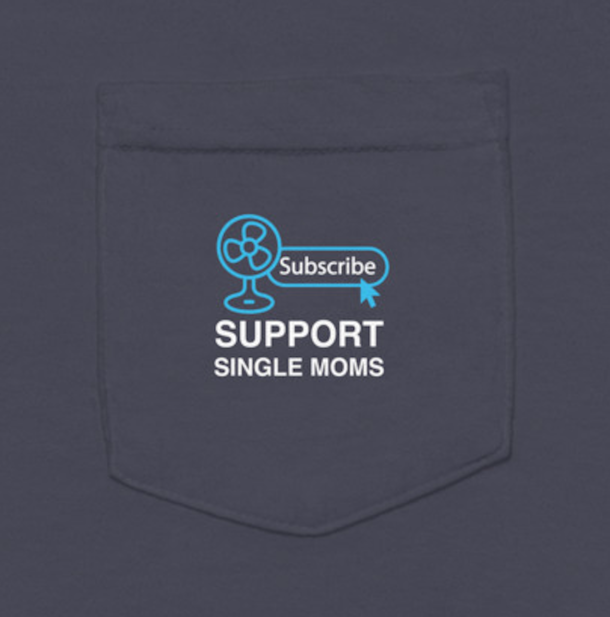 Support Single Moms Pocket Tee