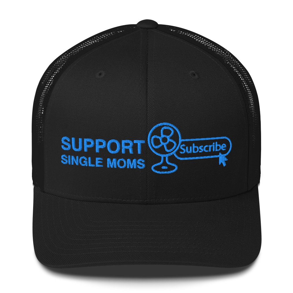 Support Single Moms Embroidered Trucker